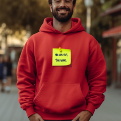 We Are Not the Same Hoodie – Unisex Heavy-Blend Graphic Sweatshirt