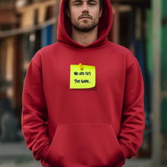 We Are Not the Same Hoodie – Unisex Heavy-Blend Graphic Sweatshirt