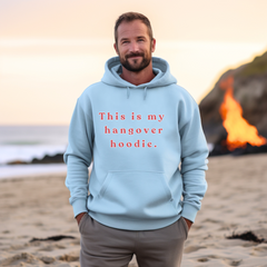 Hangover Hoodie – Funny Unisex Weekend Loungewear
