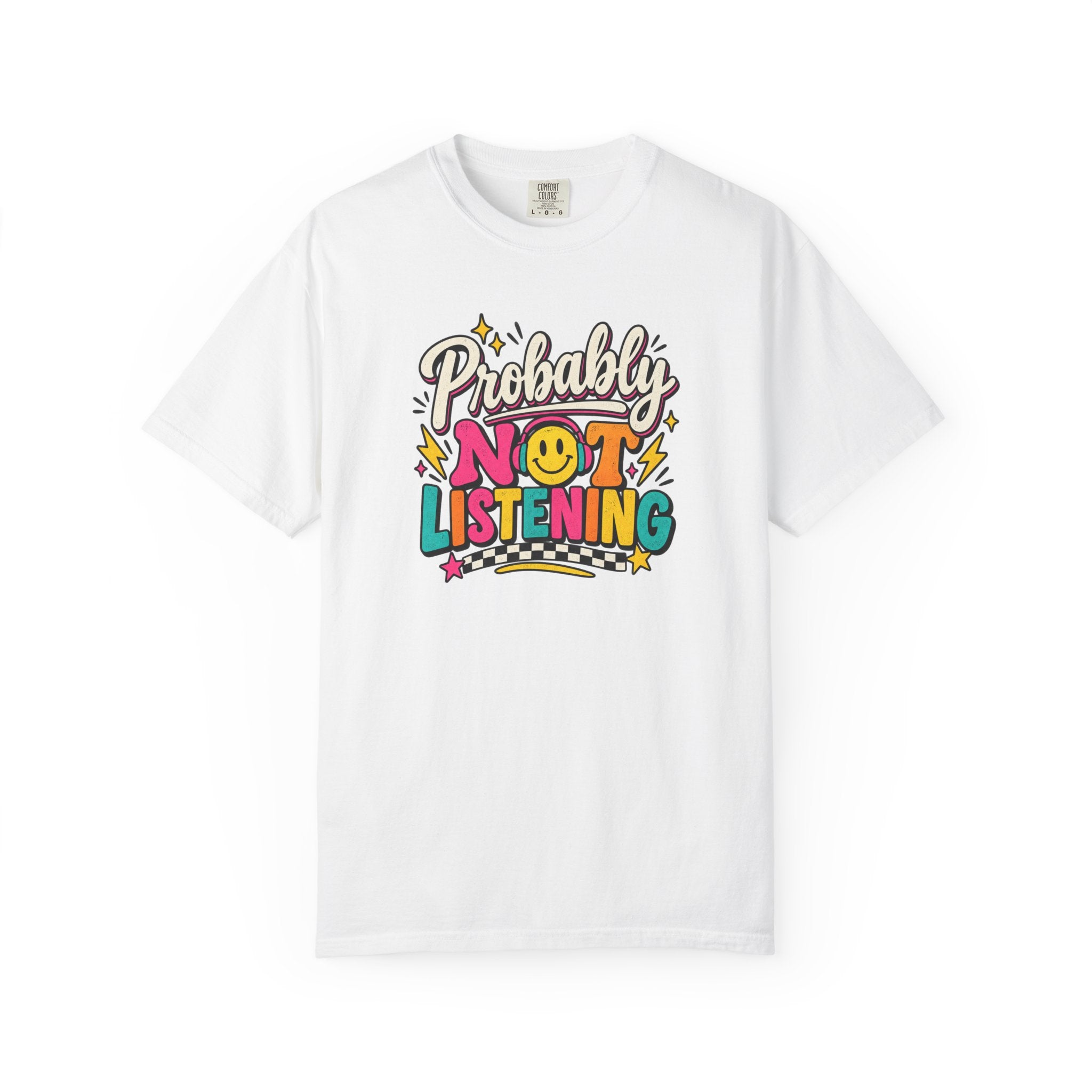 Probably Not Listening Shirt – Funny Headphones Graphic Tee