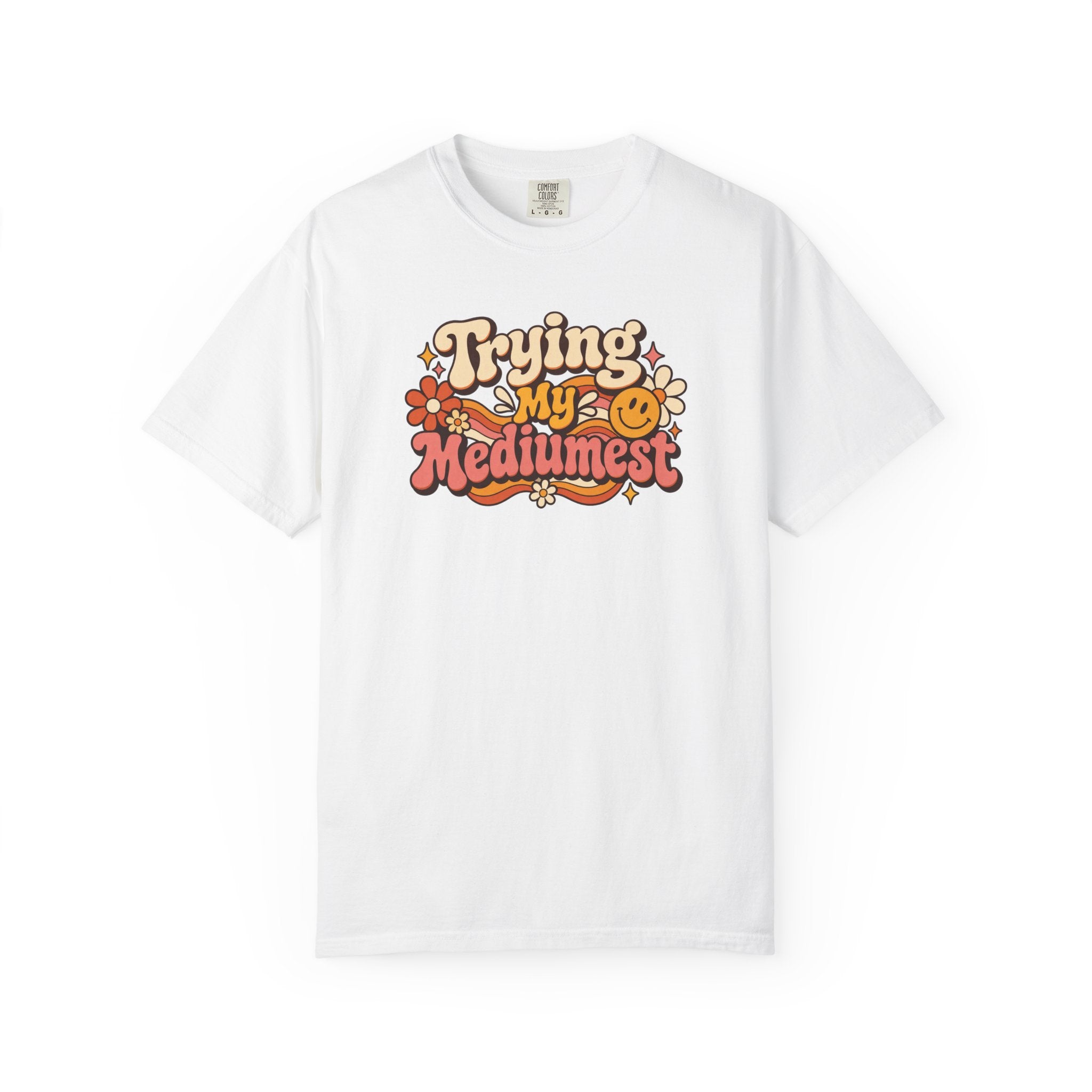 Trying My Mediumest Shirt – Funny Retro Smiley Face Graphic Tee