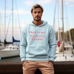 Funny Hangover Hoodie, Unisex Light Blue Hoodie for Birthday Gift for Friend