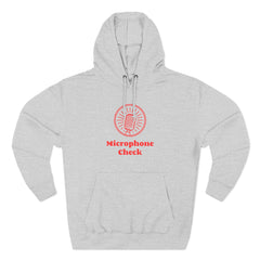 Microphone Check Three-Panel Fleece Hoodie