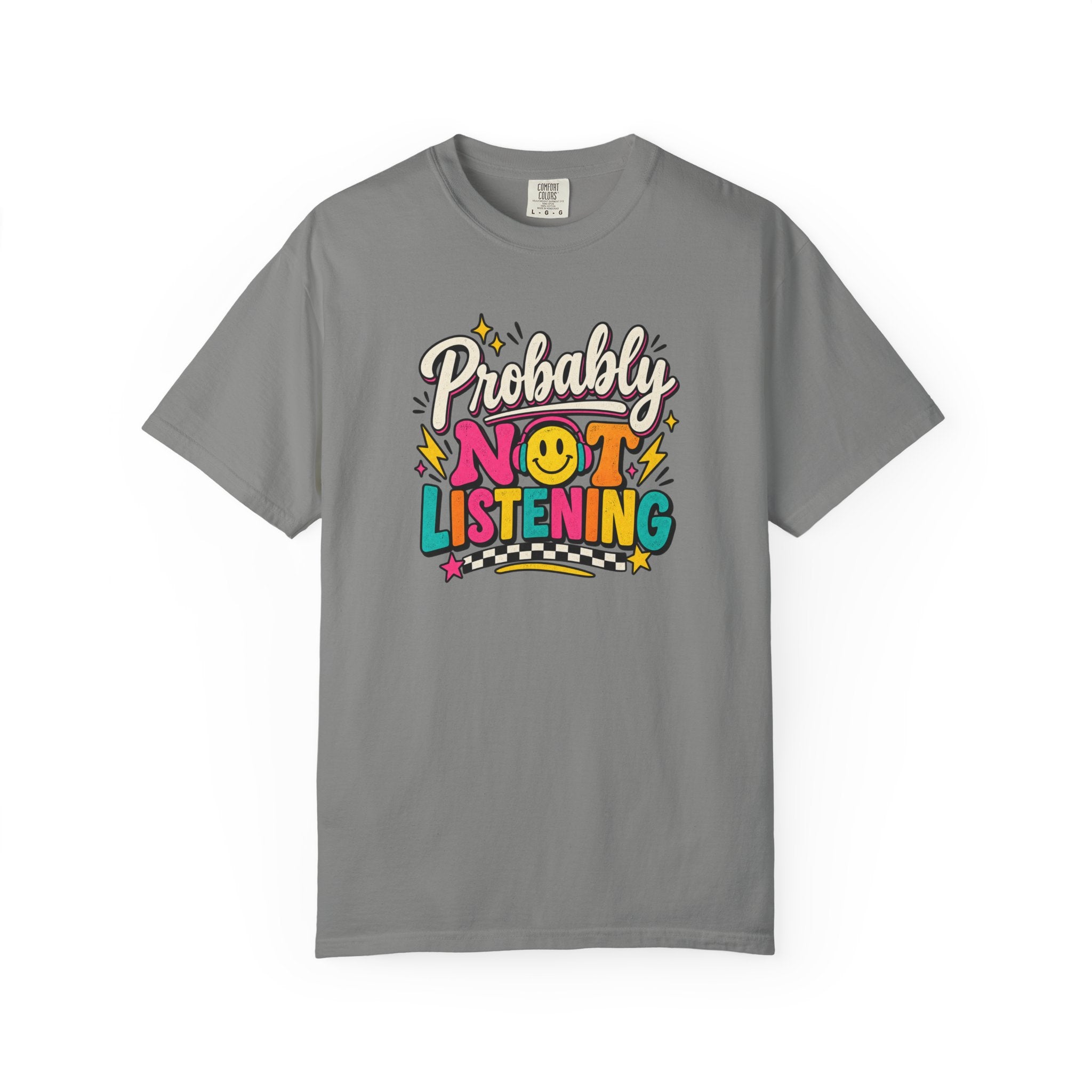 Probably Not Listening Shirt – Funny Headphones Graphic Tee