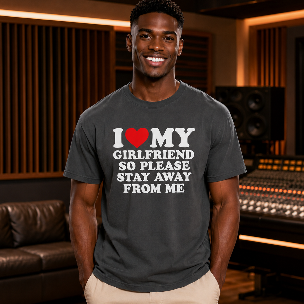 I Love My Girlfriend Shirt