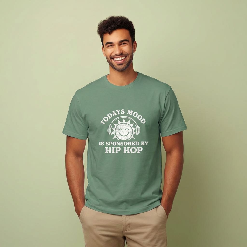 Today's Mood Is Sponsored By Hip Hop Graphic Tee | Comfort Colors 1717 | Garment-Dyed